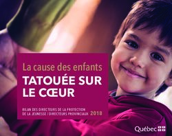 TATOUÉE SUR LE CŒUR La cause des enfants - BILAN DES DIRECTEURS DE LA PROTECTION DE LA JEUNESSE / DIRECTEURS PROVINCIAUX 2018 - Santé ...