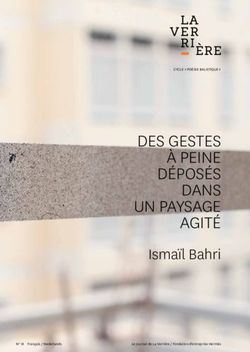 DES GESTES À PEINE DÉPOSÉS DANS UN PAYSAGE AGITÉ - ISMAÏL BAHRI - CYCLE " POÉSIE BALISTIQUE " - FONDATION D ...