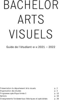 BACHELOR ARTS VISUELS - Guide de l'étudiant-e-x 2021 - 2022 Présentation du département Arts visuels Organisation des études Programme spécifique ...