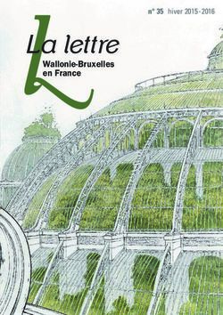 La lettre Wallonie-Bruxelles en France - n 35 hiver 2015-2016