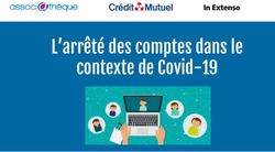 L'arr&ecirc;t&eacute; des comptes dans le contexte de Covid-19 - Pr&eacute;sentation site
