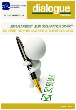 LES SALARIÉS ET LEUR DÉCLARATION D'IMPÔT DIE ARBEITNEHMER UND IHRE STEUERERKLÄRUNG - N 1 - FÉVRIER 2014 - Chambre des salariés