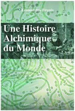 Une Histoire Alchimique du Monde - Scribe