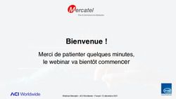 Bienvenue ! Merci de patienter quelques minutes, le webinar va bientôt commencer - Webinar Mercatel - ACI Worldwide - Fevad | 15 décembre 2021