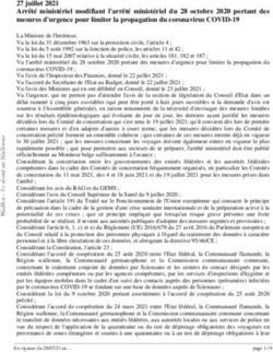 27 juillet 2021 Arr&ecirc;t&eacute; minist&eacute;riel modifiant l'arr&ecirc;t&eacute; minist&eacute;riel du 28 octobre 2020 portant des mesures d'urgence pour limiter la propagation du ...