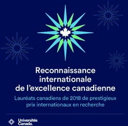 Reconnaissance internationale de l'excellence canadienne - Lauréats canadiens de 2018 de prestigieux prix internationaux en recherche