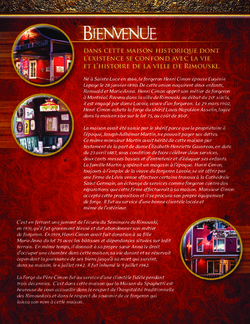 Dans cette maison historique dont l'existence se confond avec la vie et l'histoire de la ville de Rimouski.