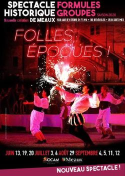 FORMULES GROUPES SAISON 2020 - NOUVEAU SPECTACLE ! - Spectacle Historique de Meaux