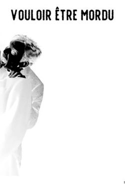 Vouloir être mordu - Le Cerisier