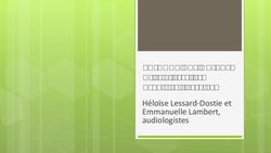 VAINCRE LES OTITES- Le saint graal de l'audiologie nordique - H&eacute;lo&iuml;se Lessard-Dostie et Emmanuelle Lambert, audiologistes