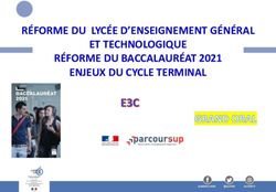 RÉFORME DU LYCÉE D'ENSEIGNEMENT GÉNÉRAL ET TECHNOLOGIQUE RÉFORME DU BACCALAURÉAT 2021 ENJEUX DU CYCLE TERMINAL