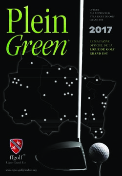 2017 LE MAGAZINE OFFICIEL DE LA - LIGUE DE GOLF GRAND EST